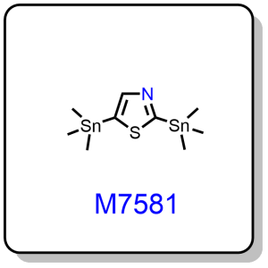 M7581——2,5-bis(trimethylstannyl)thiazole